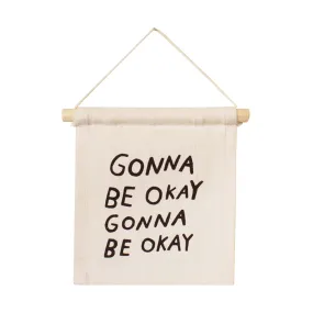 gonna be okay hang sign