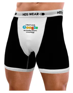 I Don't Need Google - Brother Mens Boxer Brief Underwear