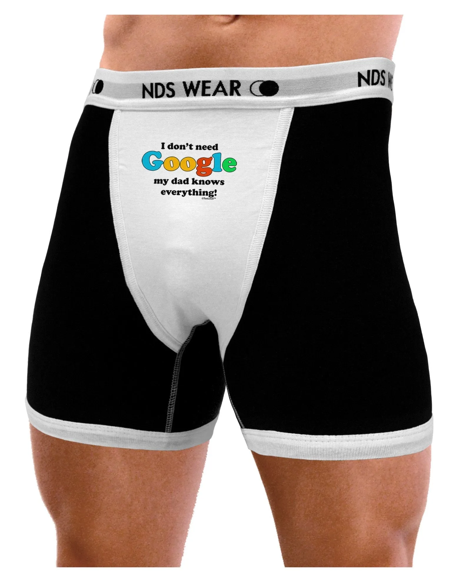 I Don't Need Google - Dad - Funny Mens Boxer Brief Underwear