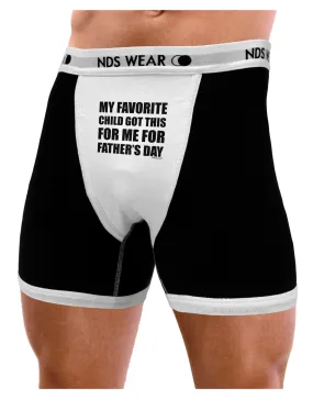 My Favorite Child Got This for Me for Father‘s Day Mens Boxer Brief Underwear by TooLoud